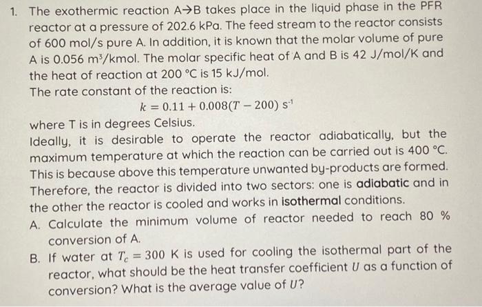 Solved The Exothermic Reaction A→B Takes Place In The Liquid | Chegg.com