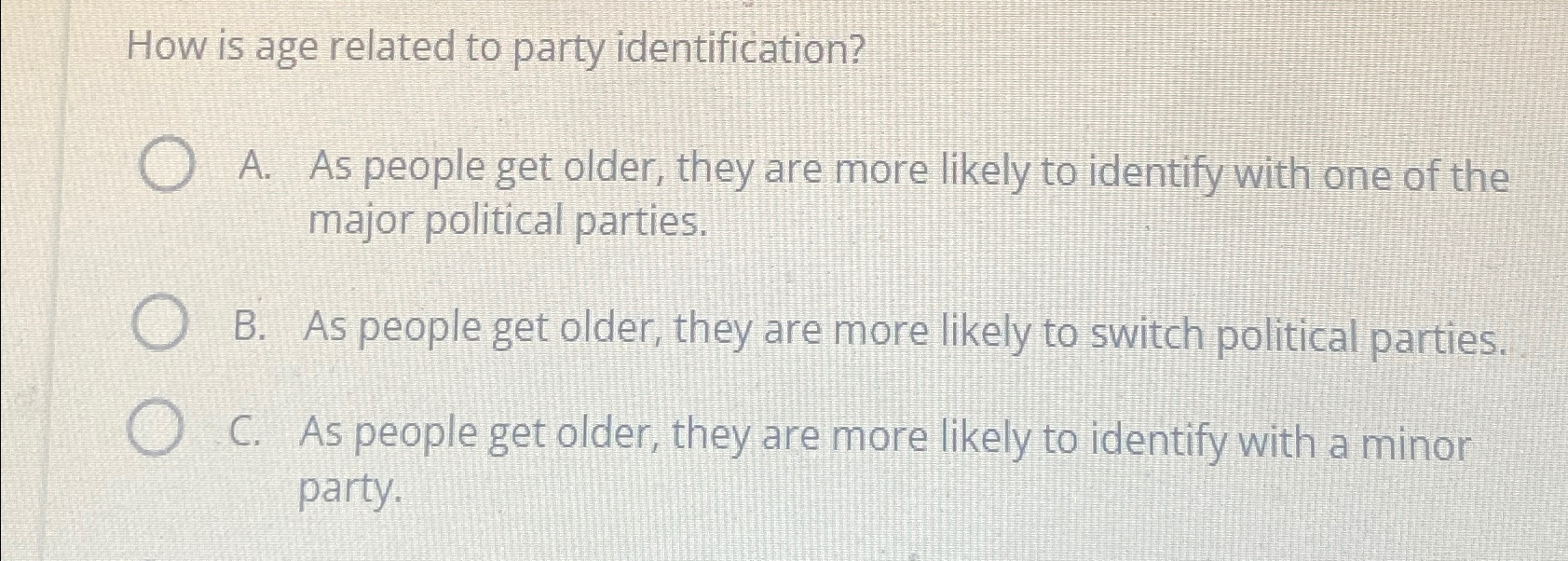 Solved How is age related to party identification?A. ﻿As | Chegg.com