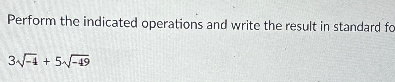 Solved Perform the indicated operations and write the result | Chegg.com