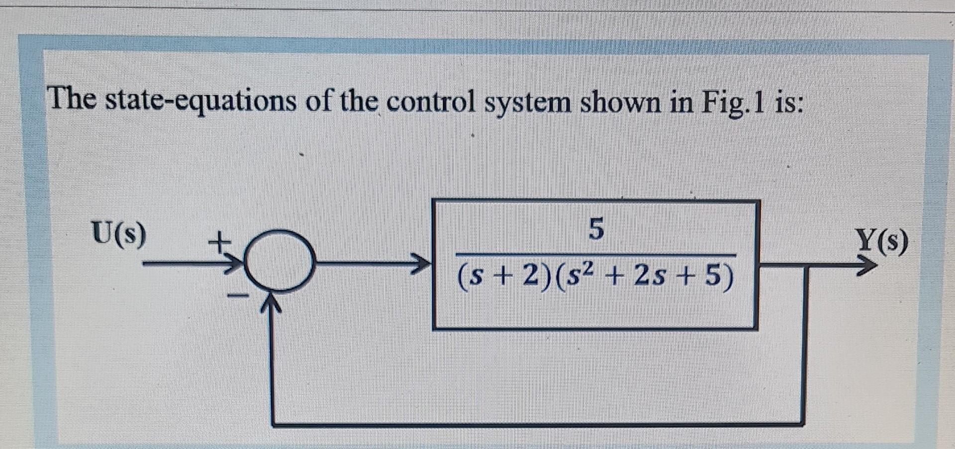 Solved The state-equations of the control system shown in | Chegg.com