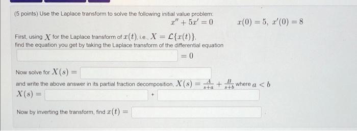 Solved (5 Points) Use The Laplace Transform To Solve The | Chegg.com