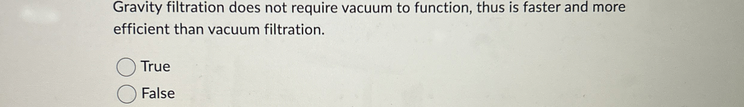 Solved Gravity filtration does not require vacuum to | Chegg.com