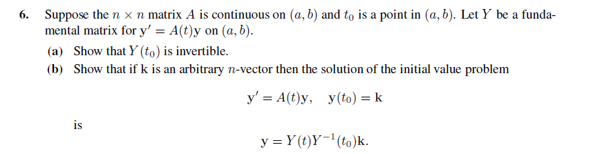 Solved Suppose the n×n ﻿matrix A is ﻿continuous on (a,b) | Chegg.com