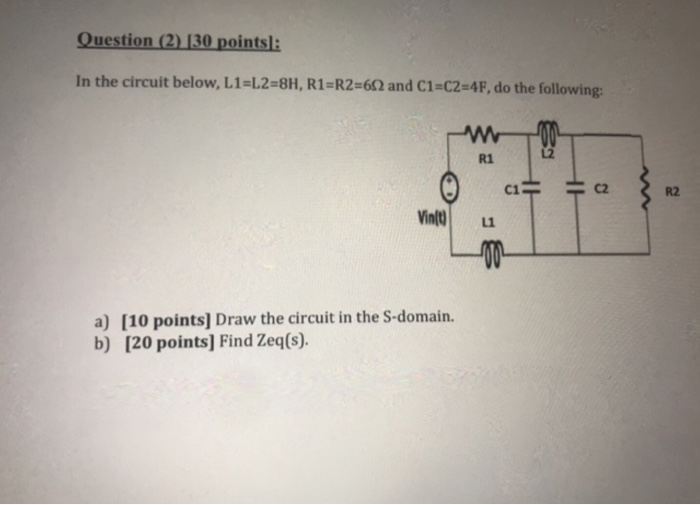 Solved Question (2) (30 points : In the circuit below, | Chegg.com