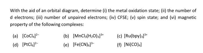 Solved With the aid of an orbital diagram, determine (i) the | Chegg.com