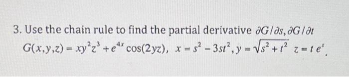 Solved 3. Use the chain rule to find the partial derivative | Chegg.com