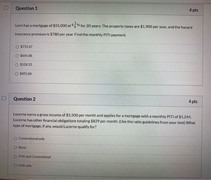 Solved D Question 1 4 Pts Lynn Has A Mortgage Of 55 000 Chegg Com