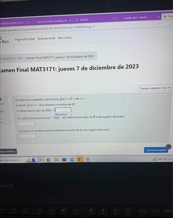 amen Final MAT3171: jueves 7 de diciembre de 2023 Un polinomio cuadratico tiene forma \( f(x)=x^{2}+b x+c \) A) dividir \( f