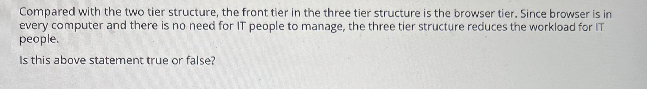 Solved Compared with the two tier structure, the front tier | Chegg.com