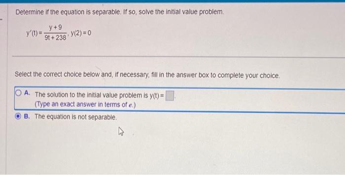 Solved Determine if the equation is separable. If so, solve | Chegg.com