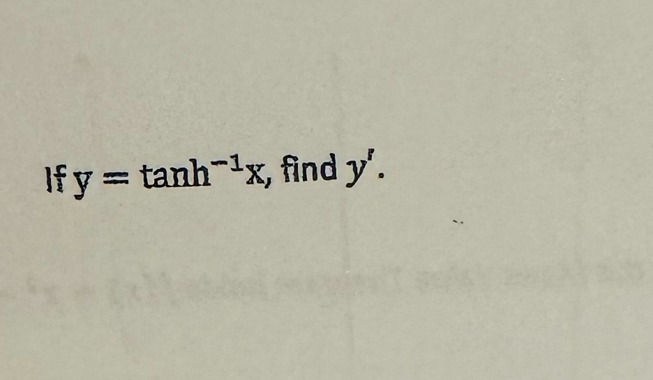 solved-if-y-tanh-1x-find-y-chegg