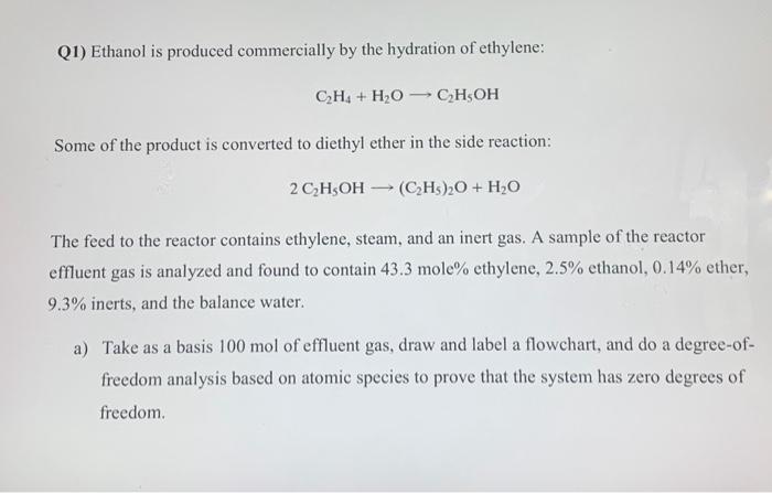 Solved Q1 Ethanol Is Produced Commercially By The Hydration 2836