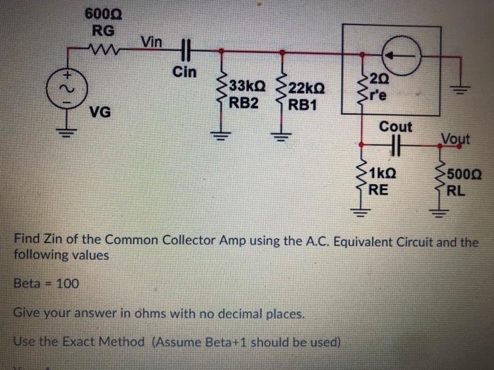 Solved 6000 Rg W Vin Ha O Cin 33kg Rb2 22kg Rb1 Sre Vg Chegg Com