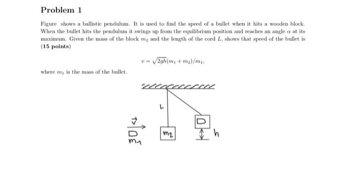 Solved 2 Problem 1 Figure shows a ballistic pendulum. It is | Chegg.com