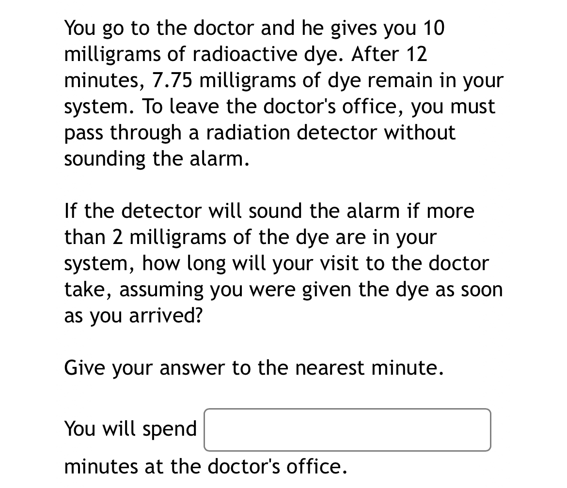 Solved You go to the doctor and he gives you 10 ﻿milligrams | Chegg.com