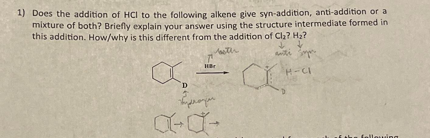 Solved Does the addition of HCl ﻿to the following alkene | Chegg.com