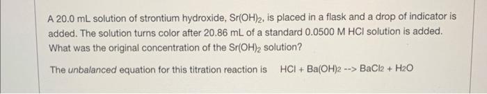 Solved A 20.0 mL solution of strontium hydroxide, Sr(OH)2, | Chegg.com