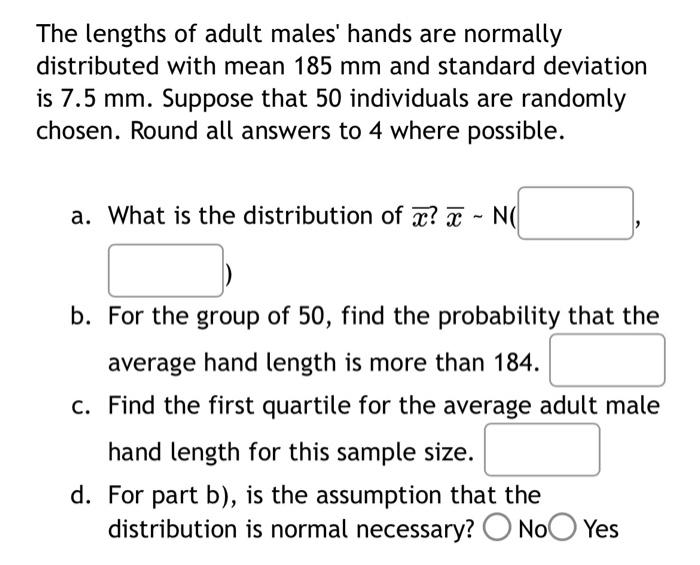 Solved The lengths of adult males' hands are normally | Chegg.com