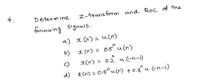 Solved 4. Determine Z-transform And R∘C Of The Following | Chegg.com