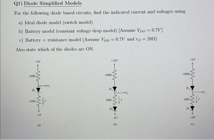 Solved Q1) Diode Simplified Models For The Following Diode | Chegg.com