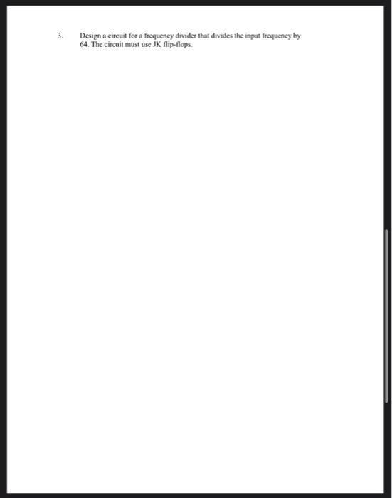 Solved 3. Design a circuit for a frequency divider that | Chegg.com