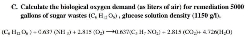 Solved C. Calculate the biological oxygen demand (as liters | Chegg.com