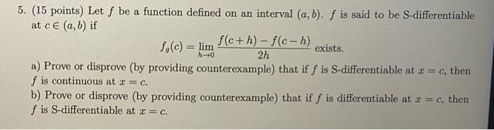 Solved 5. ( 15 points) Let f be a function defined on an | Chegg.com