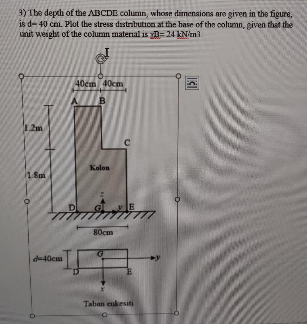 Solved 3) The depth of the ABCDE column, whose dimensions | Chegg.com