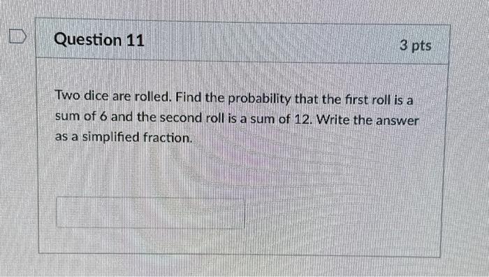 you roll 2 dice. what is the probability that the sum