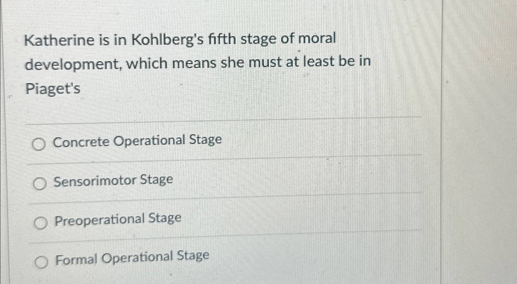 Solved Katherine is in Kohlberg s fifth stage of moral Chegg