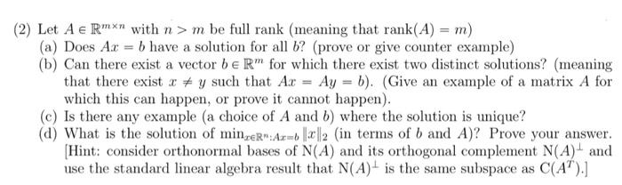 Solved (2) Let A∈Rm×n with n>m be full rank (meaning that | Chegg.com