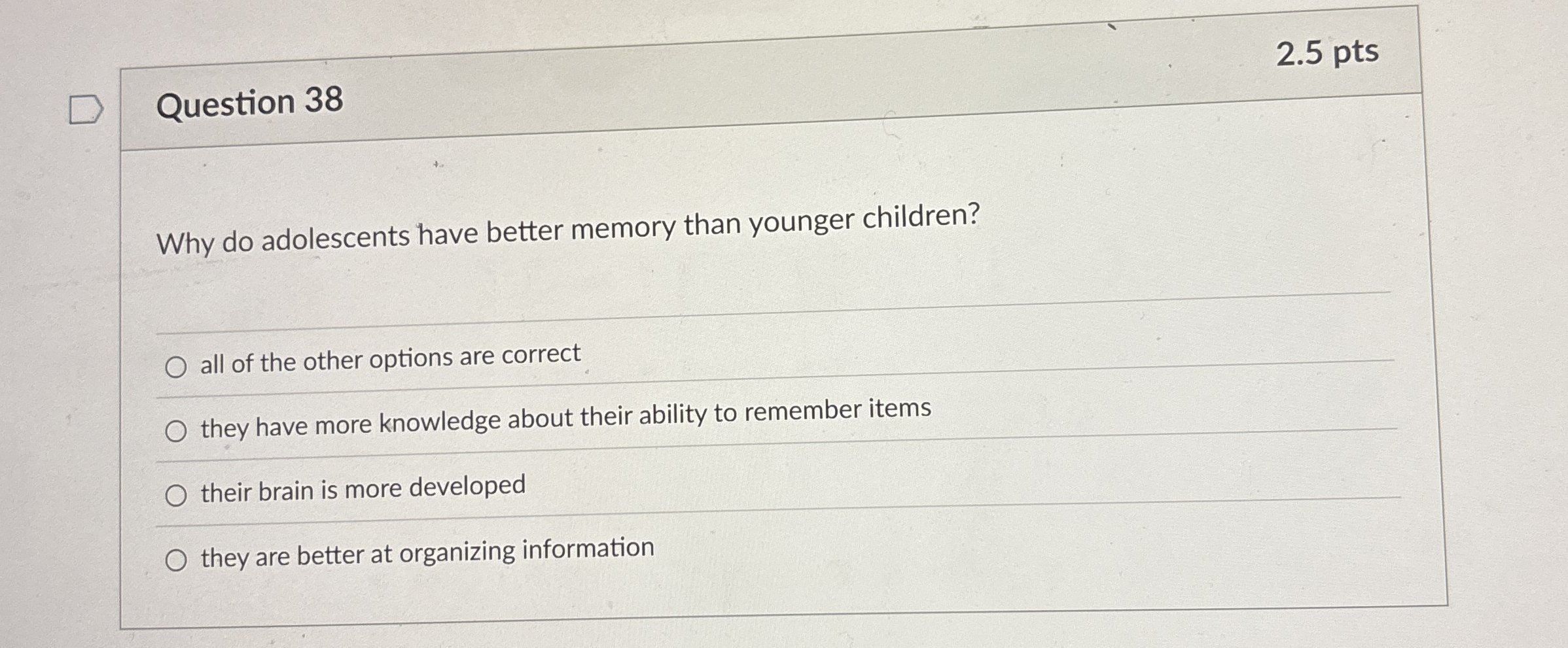 Solved Question 382.5 ﻿ptsWhy do adolescents have better | Chegg.com
