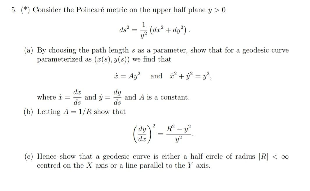 Solved 5. (*) Consider the Poincaré metric on the upper half | Chegg.com