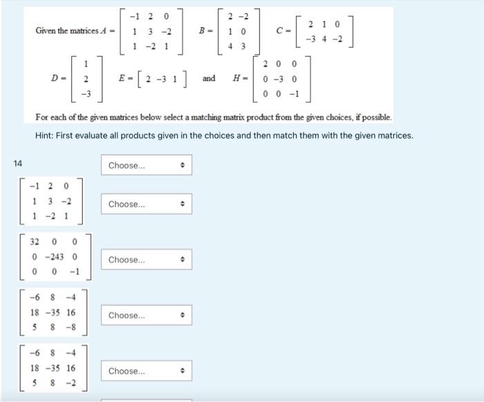 Solved -1 2 0 2 -2 Given the matrices 10 1 3 - 2 1 -2 1 c- | Chegg.com