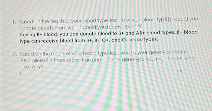 Solved 1. Based on the results of your blood type test, to | Chegg.com