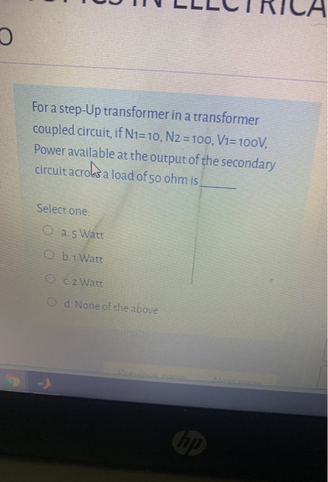 Solved For a step-Up transformer in a transformer coupled Circuit Diagram