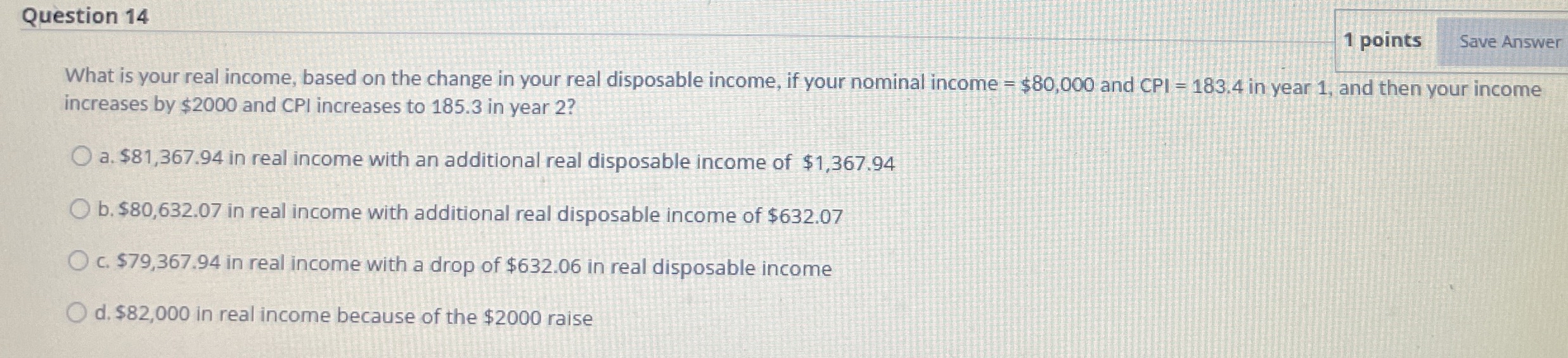 Solved Question 141 ﻿pointsSave AnswerWhat is your real | Chegg.com