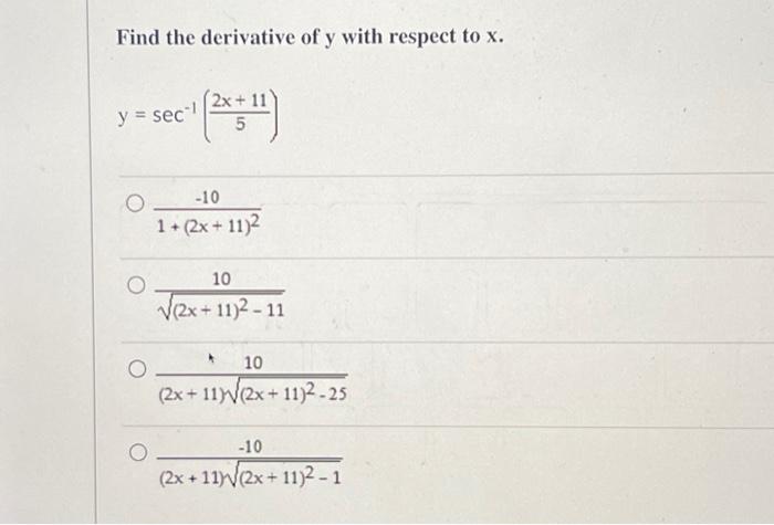 Solved Find the derivative of y with respect to x. y = sec l | Chegg.com