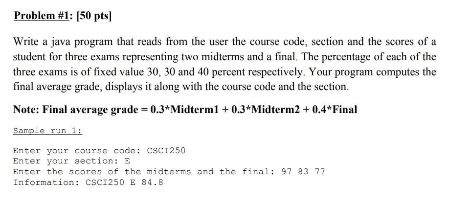 Solved Problem #1: (50 pts] Write a java program that reads | Chegg.com