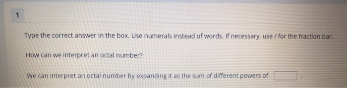 Type the correct answer in the box. Use numerals instead of words. If necessary, use / for the fraction bar. How can we inter