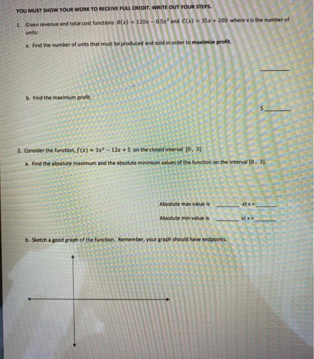Solved YOU MUST SHOW YOUR WORK TO RECEIVE FULL CREDIT. WRITE | Chegg.com