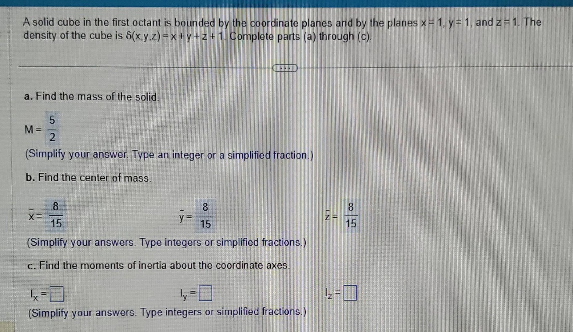A solid cube in the first octant is bounded by the | Chegg.com