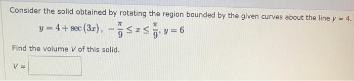 Solved Consider the solid obtained by rotating the region | Chegg.com