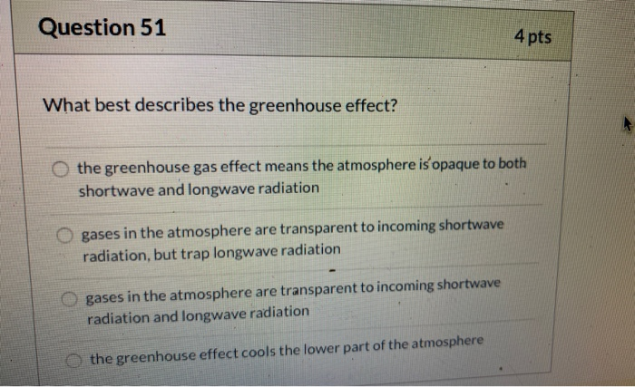 solved-question-51-4-pts-what-best-describes-the-greenhouse-chegg