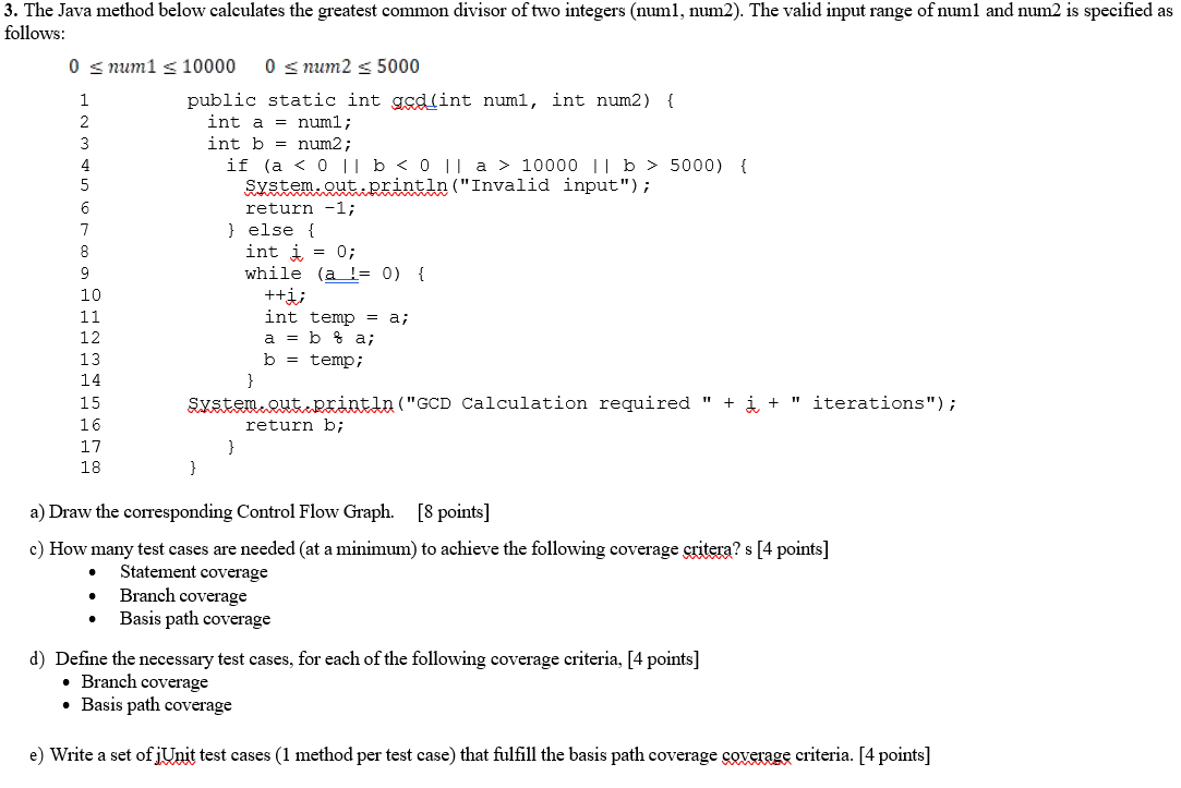 Solved - The Java method below calculates the greatest | Chegg.com