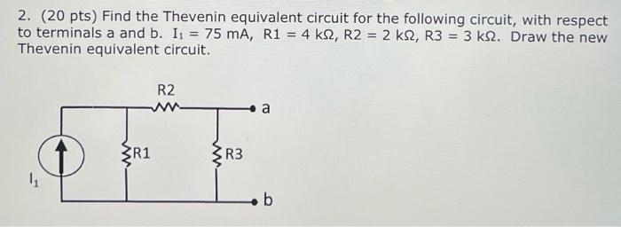 Solved 2. (20 pts) Find the Thevenin equivalent circuit for | Chegg.com