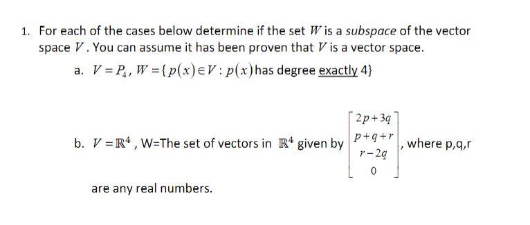 Solved For each of the cases below determine if the set W | Chegg.com