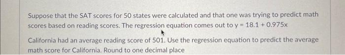 Solved Suppose that the SAT scores for 50 states were | Chegg.com