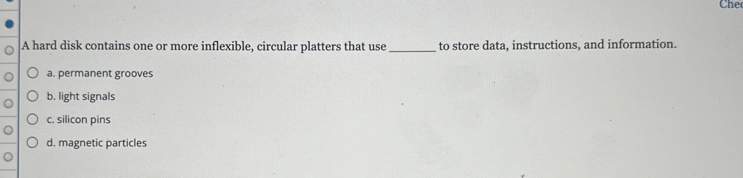 Solved A hard disk contains one or more inflexible, circular