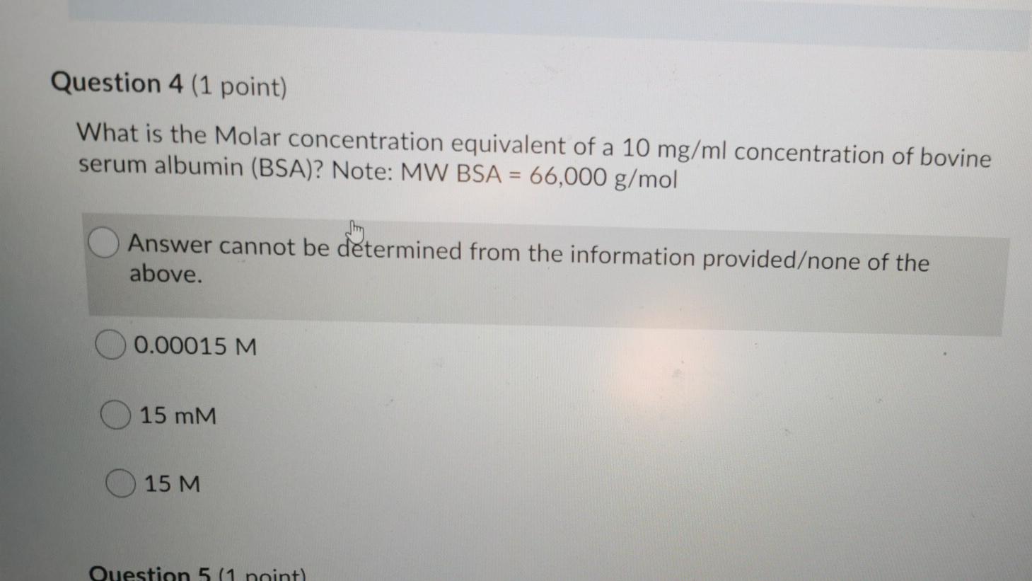 Solved Question 4 (1 point) What is the Molar concentration | Chegg.com